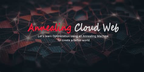 Annealing Cloud Web .